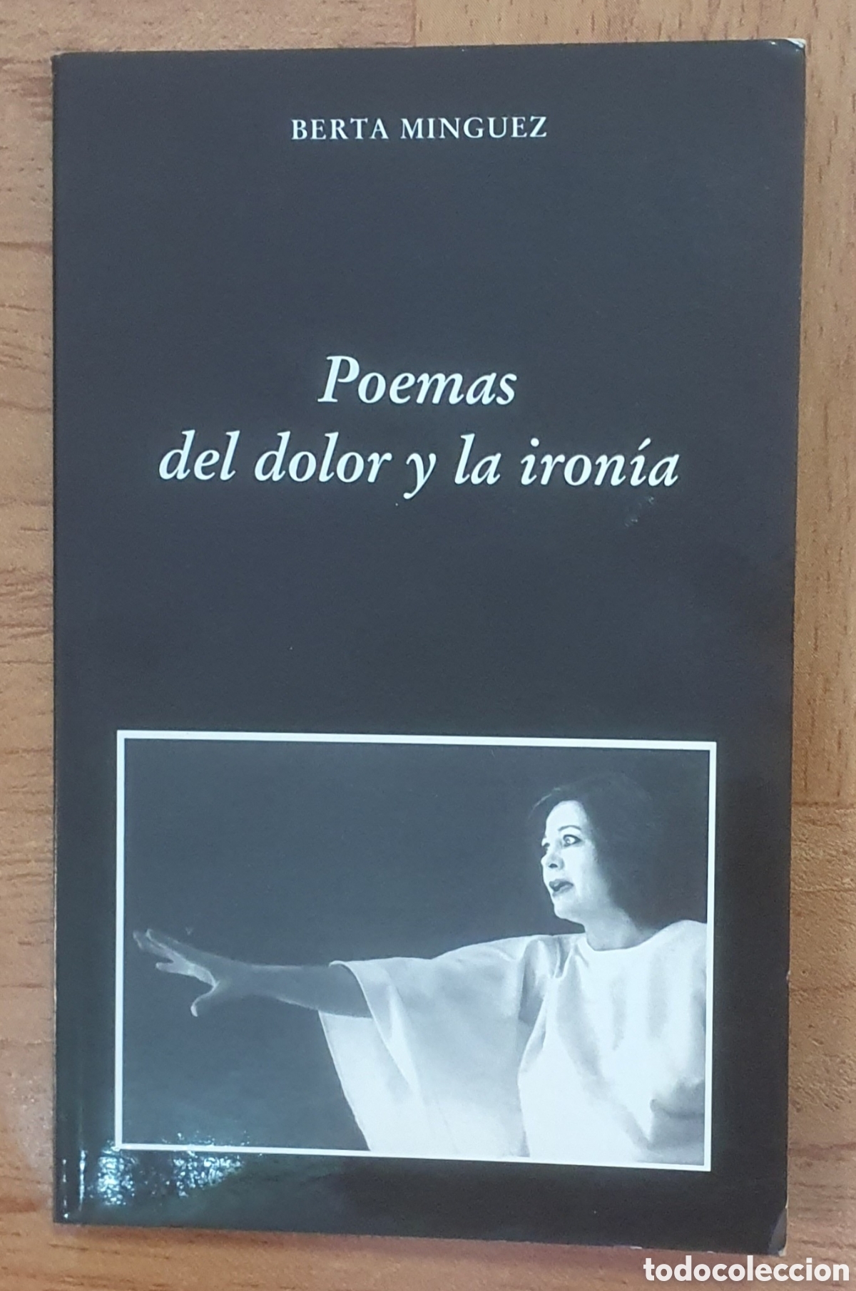 Libros: Poemas del dolor y la iron&iacute;a - Berta M&iacute;nguez - Foto 1