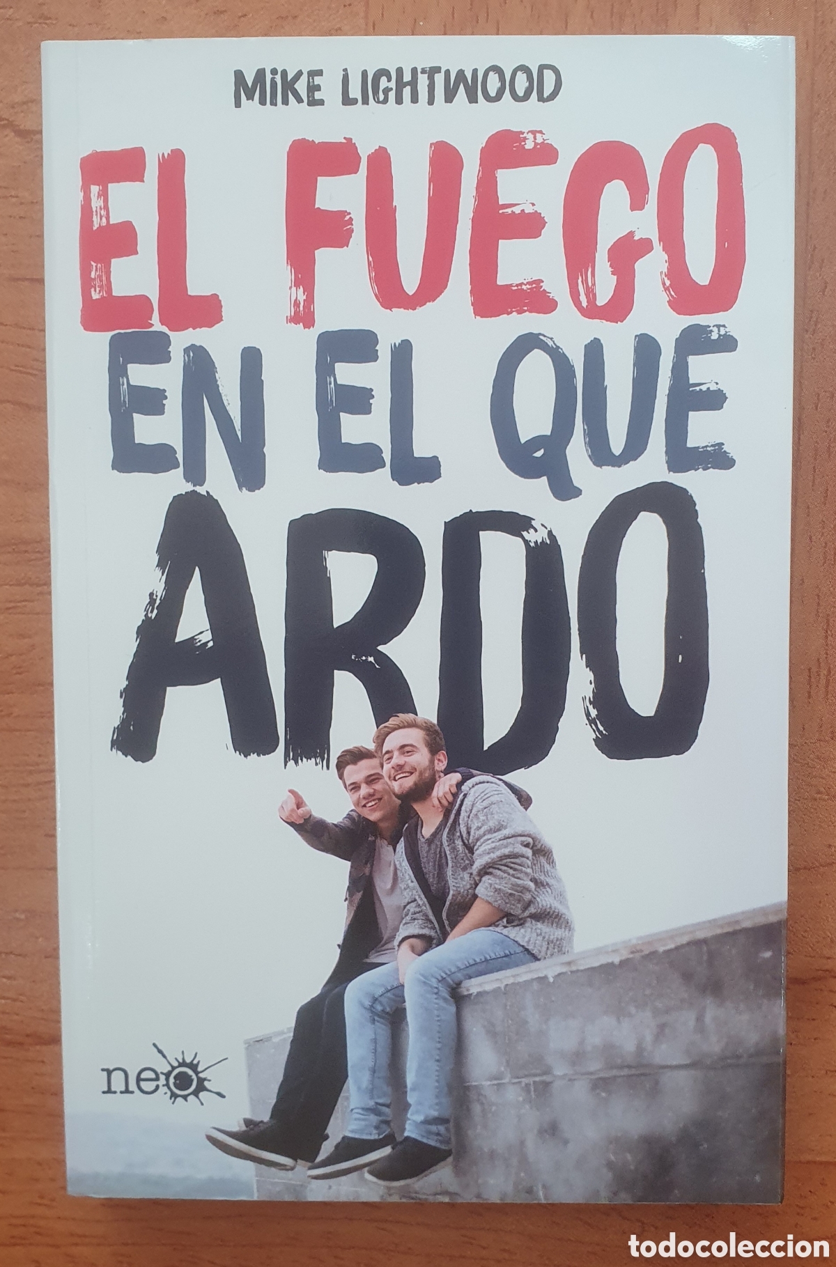 Libros: El Fuego en el que ardo � Plataforma - Mike Lightwood - Foto 1