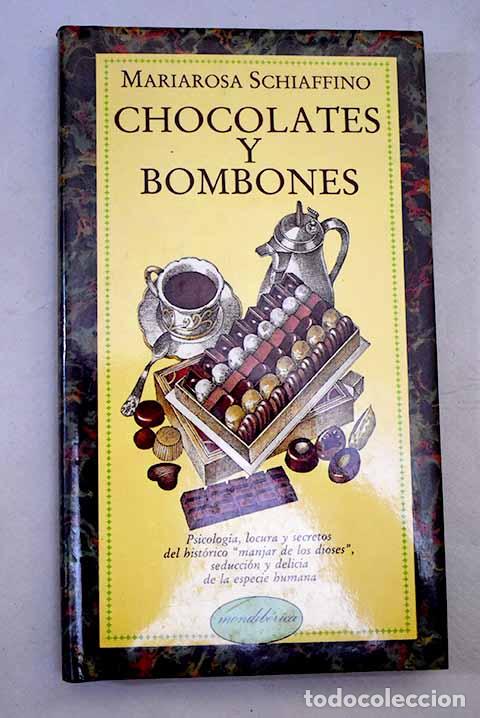 Libros: Chocolates y bombones.- Shiaffino, Mariarosa - Foto 1