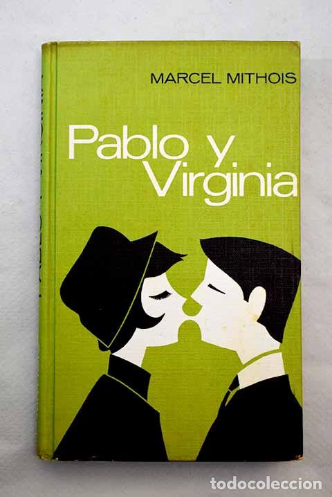 Libros: Pablo y Virginia: Mithois, Marcel.- Mithois, Marcel - Foto 1
