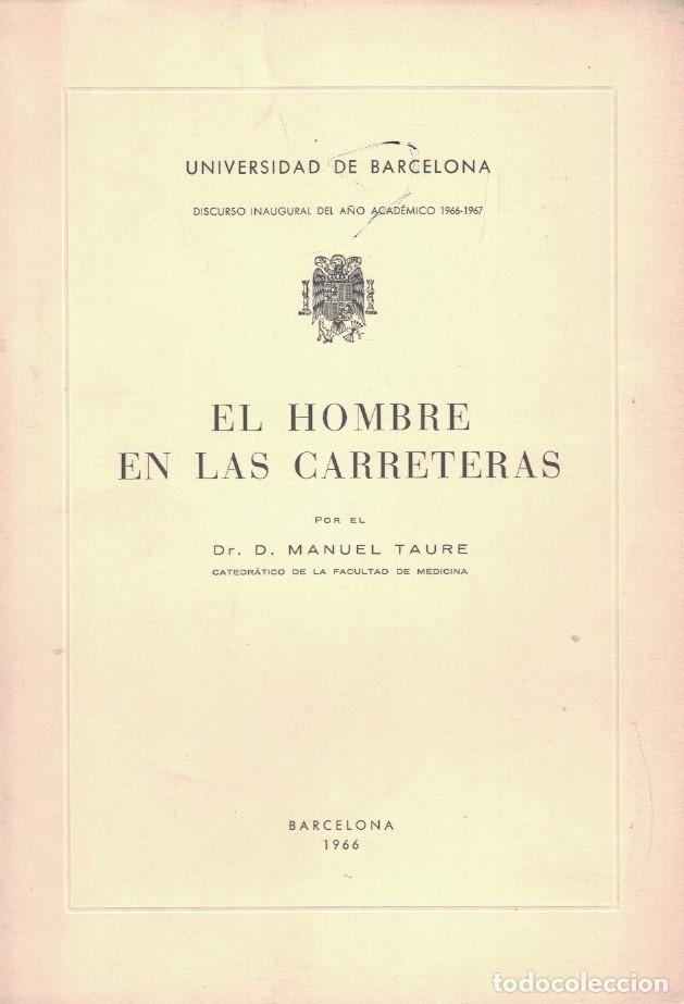 Libros: EL HOMBRE EN LAS CARRETERAS. Discurso. - Taure. Manuel, - Foto 1