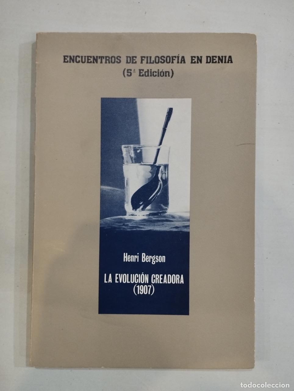 Libros: Henri Bergson - La evoluci&oacute;n creadora (1907) - Foto 1