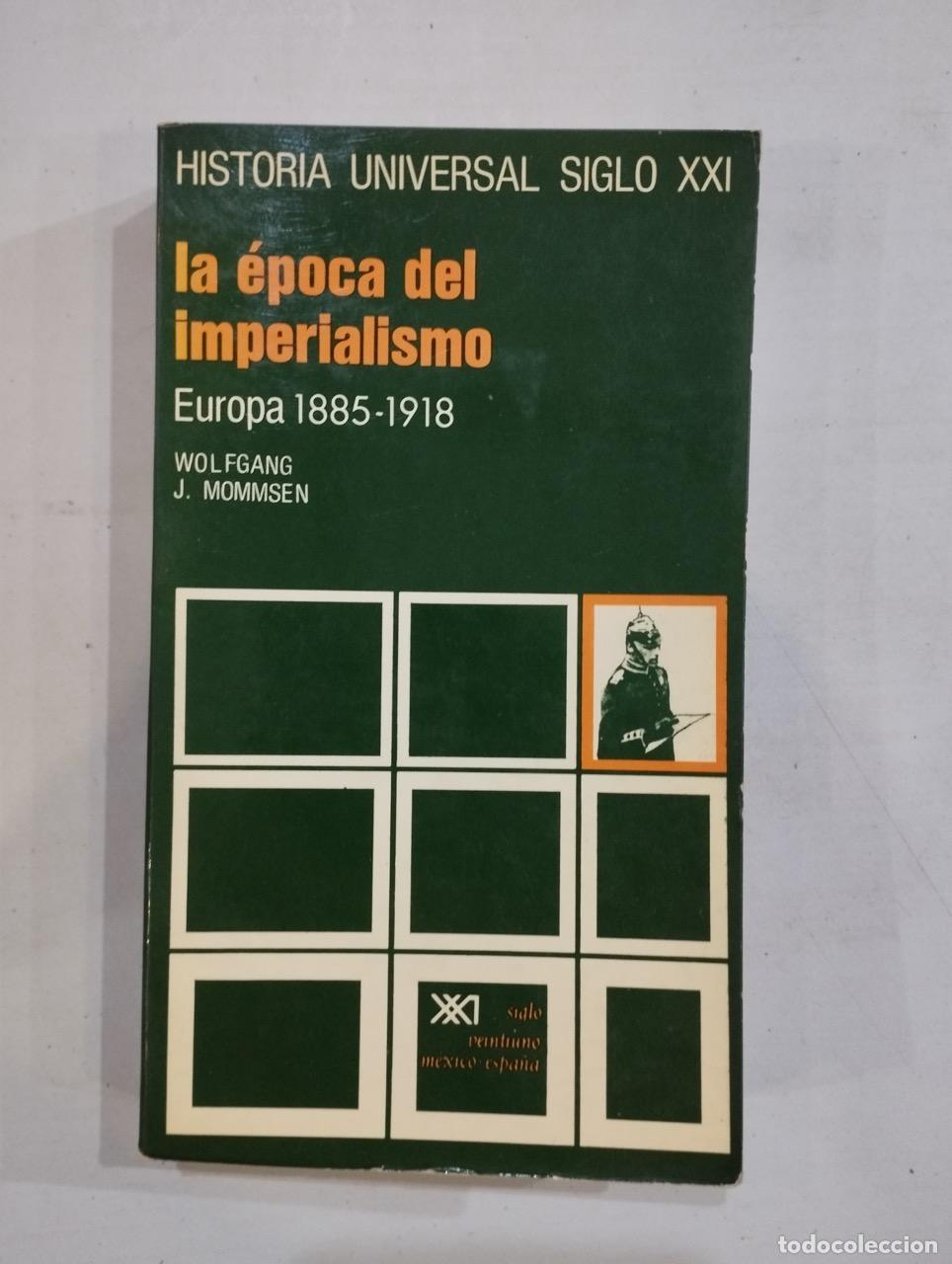 Libros: Wolfgang J. Mommsen - La &eacute;poca del imperialismo - Foto 1