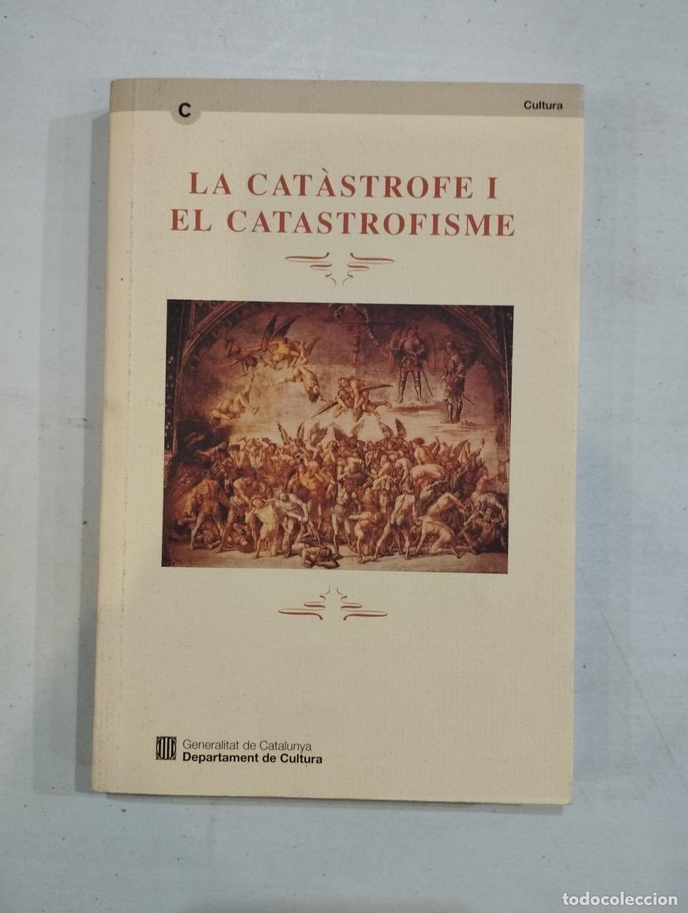 Libros: La cat&agrave;strofe i el catastrofisme - Foto 1
