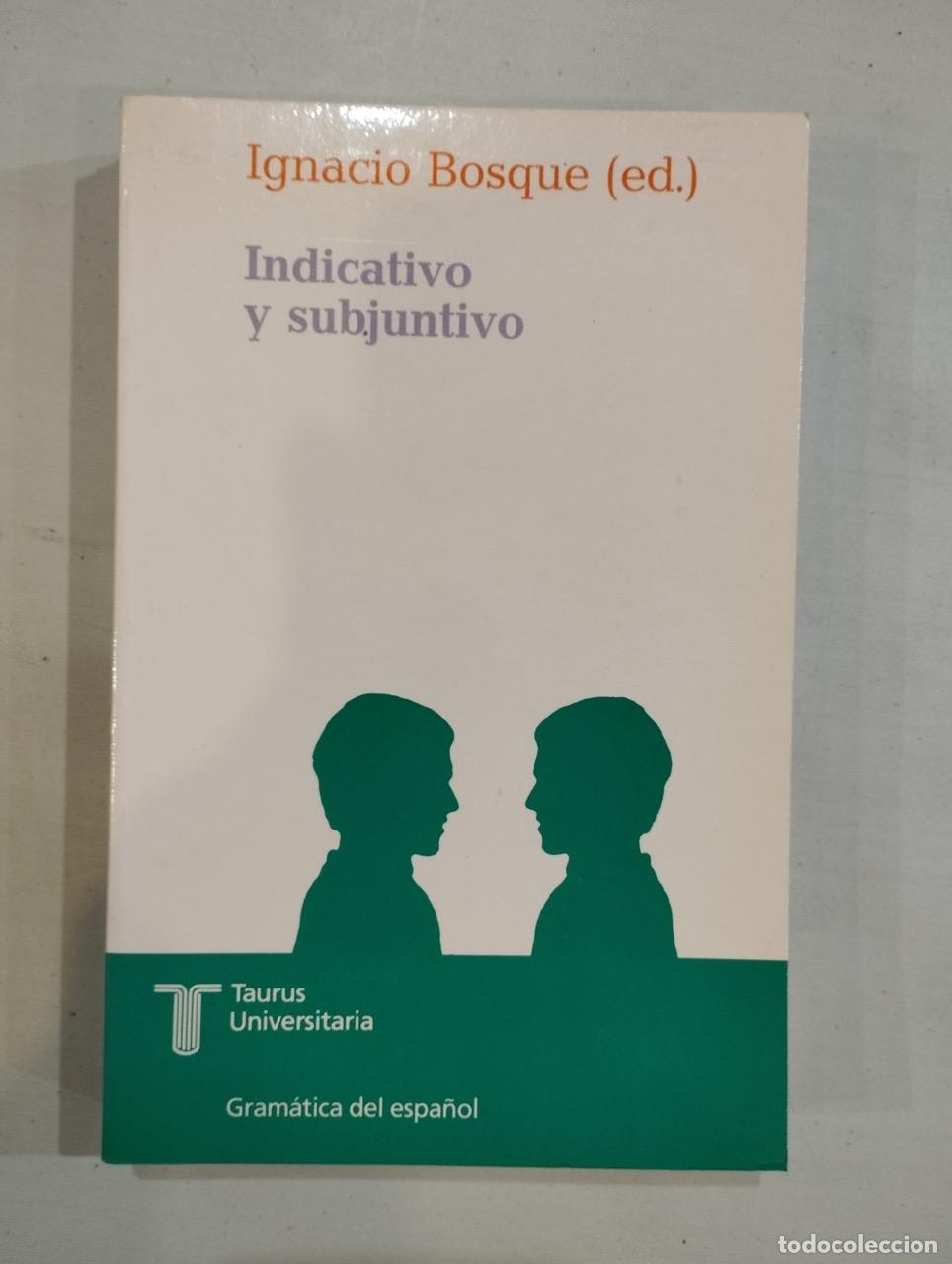 Libros: Ignacio Bosque - Indicativo y subjuntivo - Foto 1