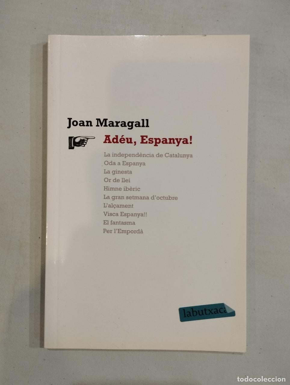 Libros: Joan Maragall - Ad&eacute;u, Espanya! - Foto 1