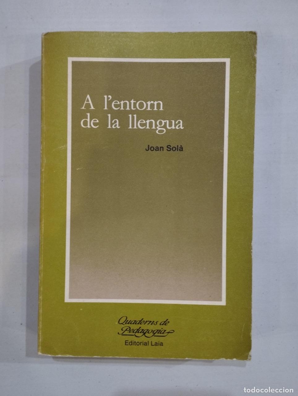 Libros: Joan Sol&agrave; - A lentorn de la llengua - Foto 1