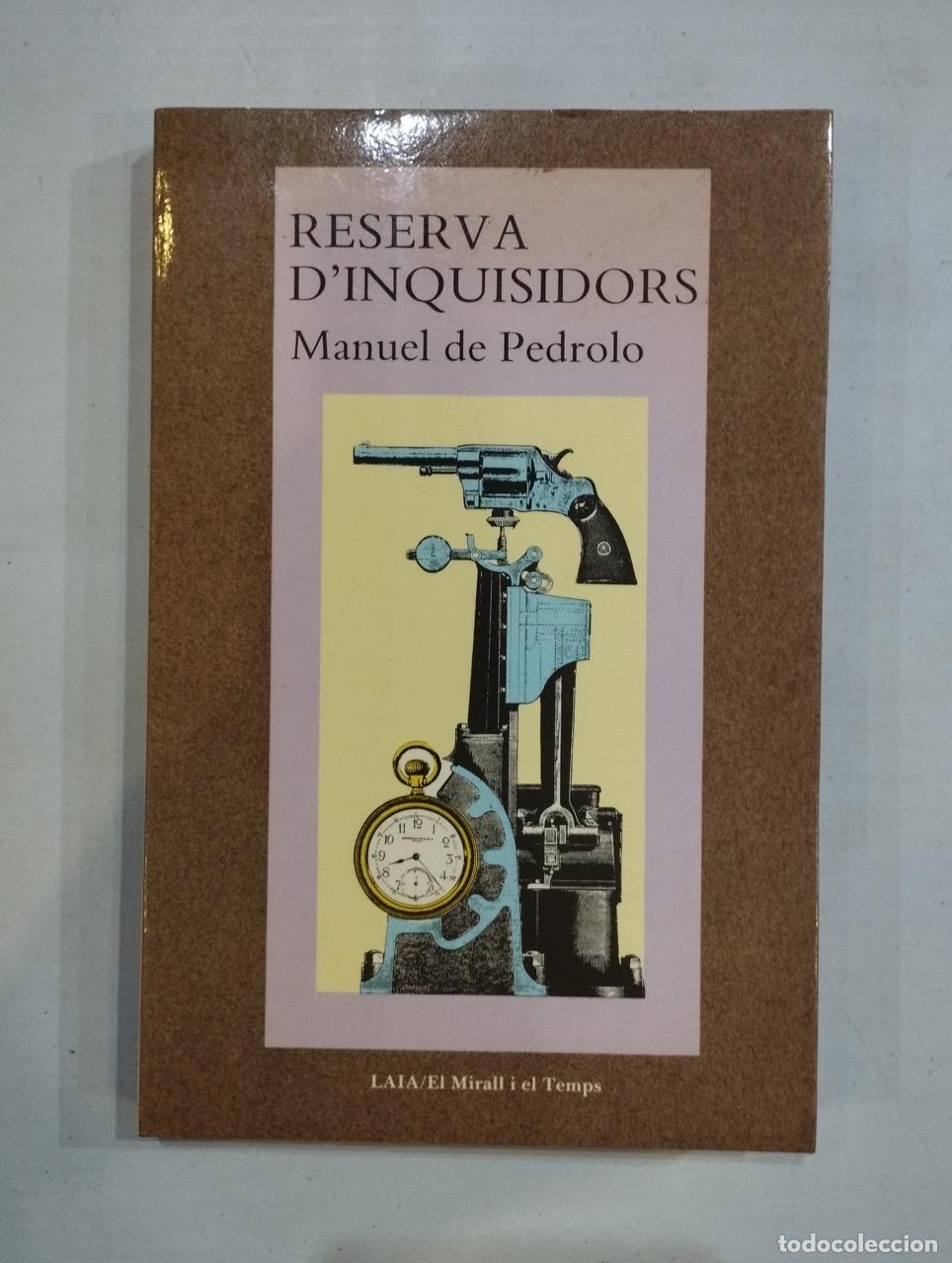 Libros: Manuel de Pedrolo - Reserva dinquisidors - Foto 1