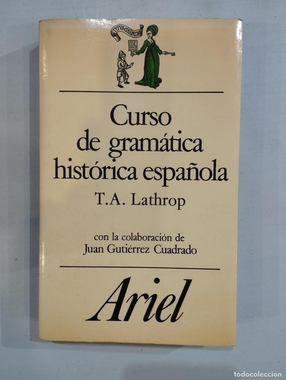 Libros: T. A. Lathrop - Curso de gram&aacute;tica hist&oacute;rica espa&ntilde;ola - Foto 1