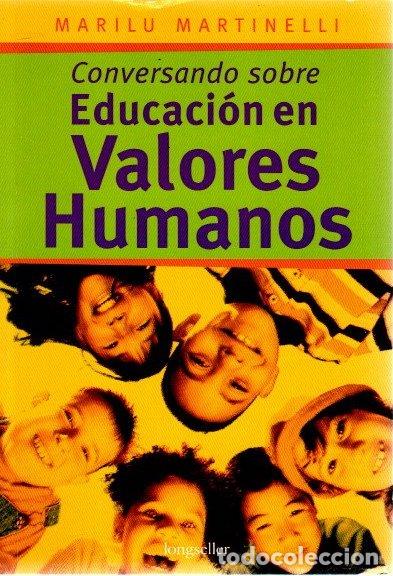 Libri di seconda mano: Conversando sobre educaci&oacute;n en valores humanos - Martinelli, Marilu