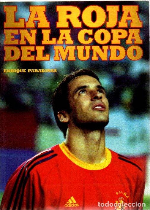 Libri di seconda mano: La Roja en la copa del mundo - Paradinas, Enrique