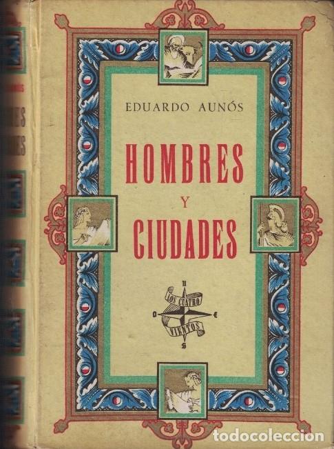 Libros: HOMBRES Y CIUDADES. - Aun&oacute;s. Eduardo, - Foto 1