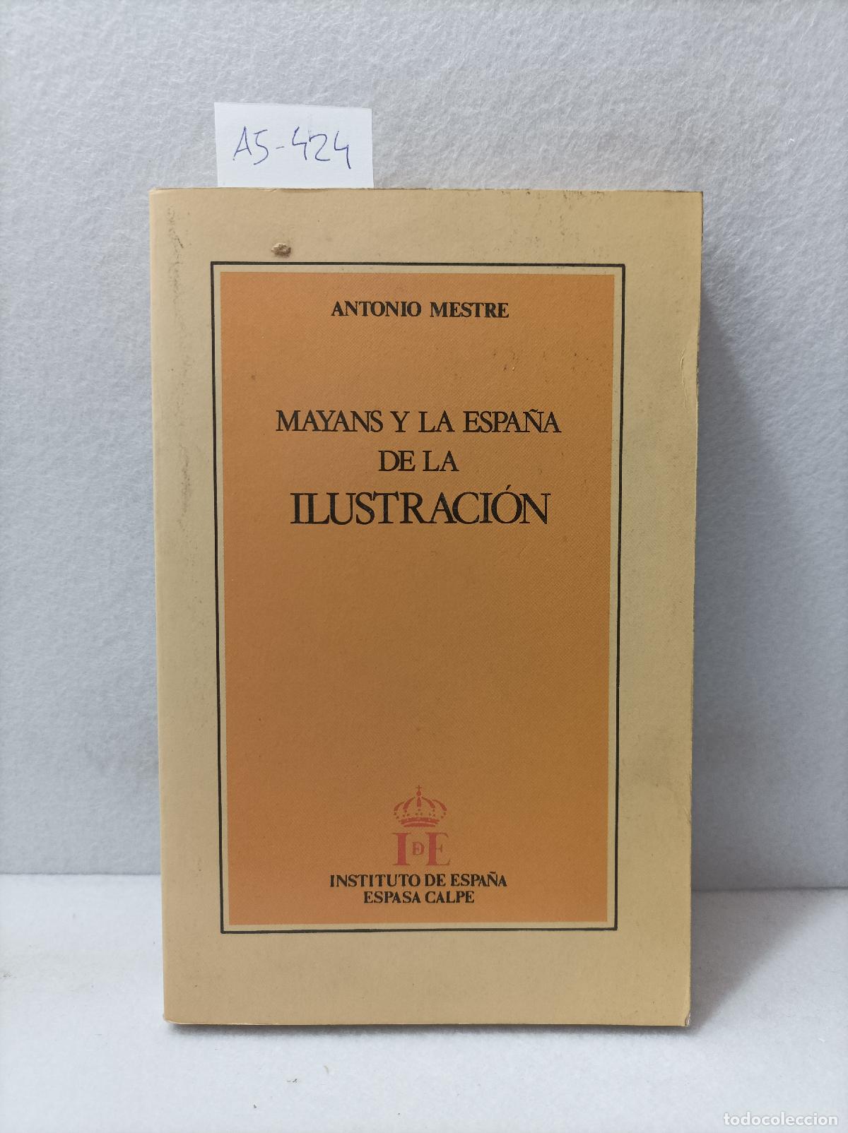 Libros: MESTRE, Antonio: - May&aacute;ns y la Espa&ntilde;a de la ilustraci&oacute;n. - Foto 1