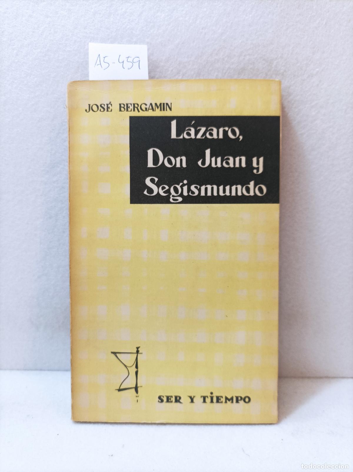 Libros: BERGAM&Iacute;N, Jos&eacute;: - L&aacute;zaro, Don Juan y Segismundo. - Foto 1