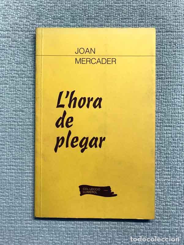 Libros: Lhora de plegar - Joan Mercader - Foto 1