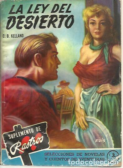 Libros: LA LEY DEL DESIERTO. - KELLAND, C. B. - Foto 1