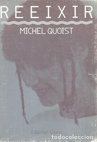 Libros: REEIXIR MICHEL QUOIST EDITORIAL CLARET - Foto 1