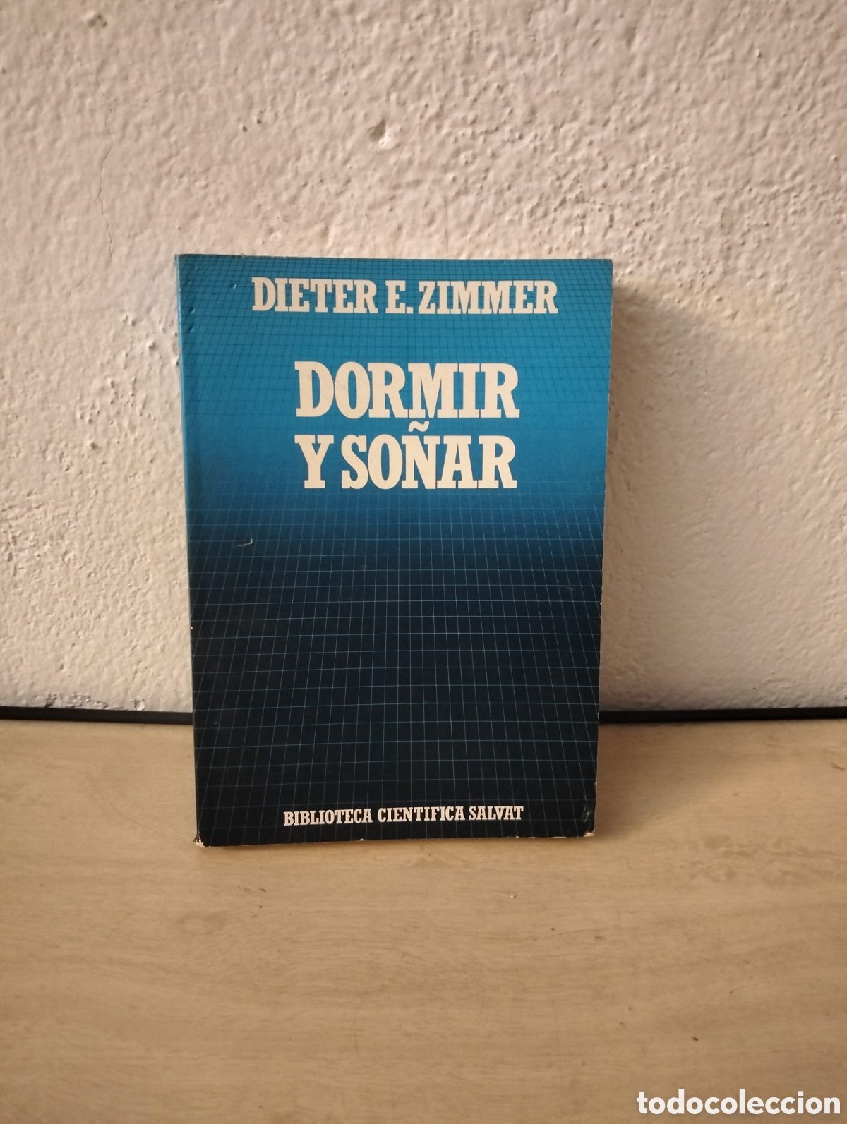 Libros: Dieter E. Zimmer - Dormir y so&ntilde;ar - Salvat 1985 - Foto 1