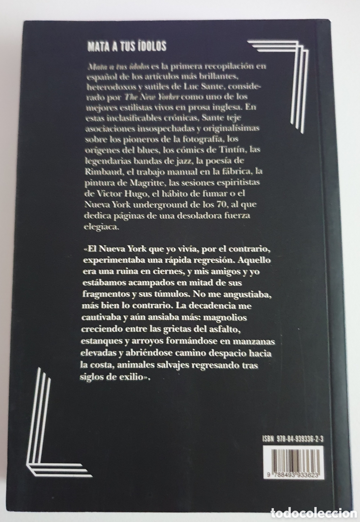 Libros: Mata a tus &iacute;dolos Luc Sante - Foto 2