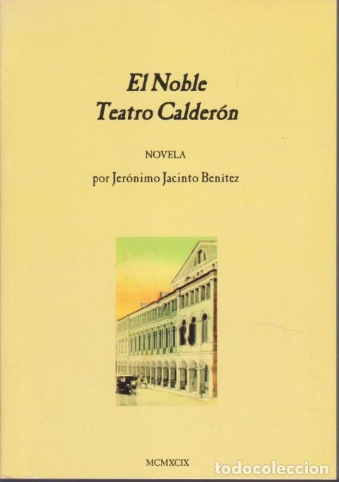 Libros: EL NOBLE TEATRO CALDERON - JERONIMO JACINTO BENITEZ - Foto 1