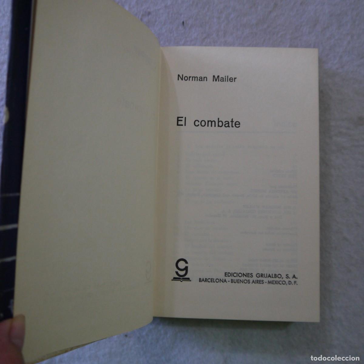Libros: EL COMBATE - NORMAN MAILER - GRIJALBO - 1976 - Foto 6