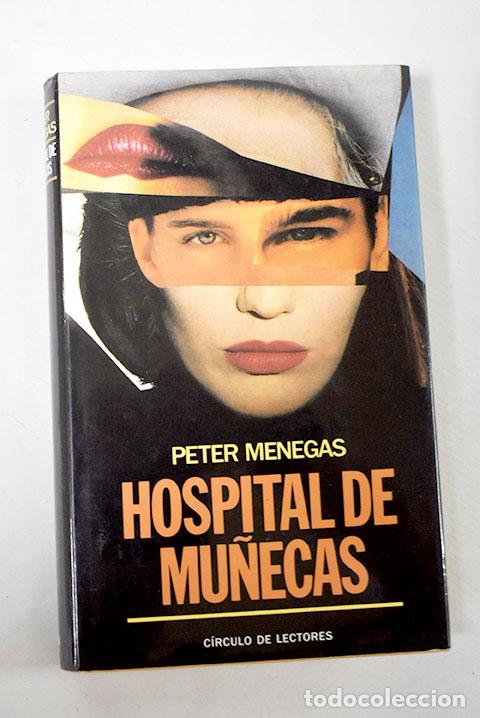Libros: Hospital de mu&ntilde;ecas: Menegas, Peter.- Menegas, Peter - Foto 1