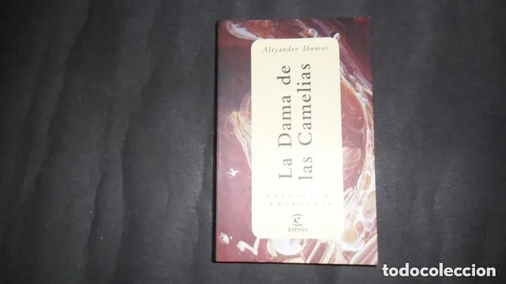 Libros: La dama de las camelias, Alejandro Dumas, ed. Espasa - Alejandro Dumas - Foto 1