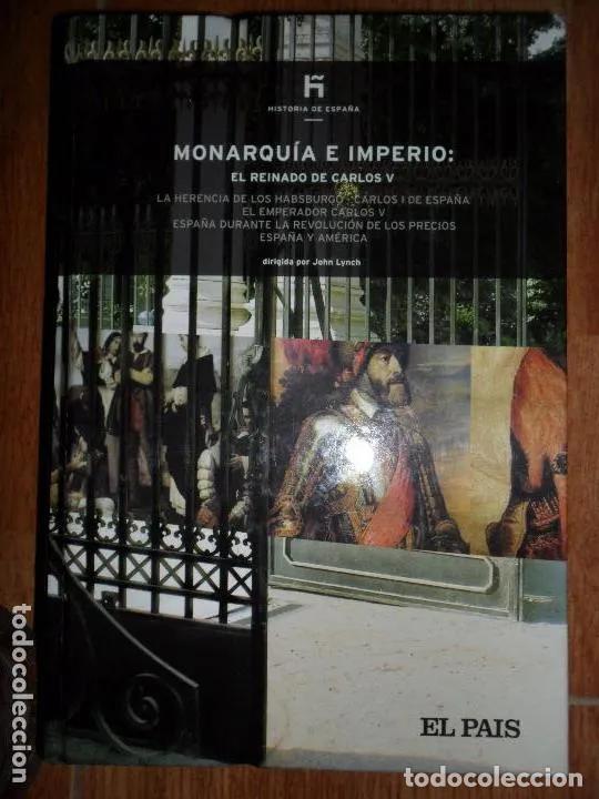 Libros: Monarqu&iacute;a e imperio, El reinado de Carlos V, ed. El Pais - Foto 1