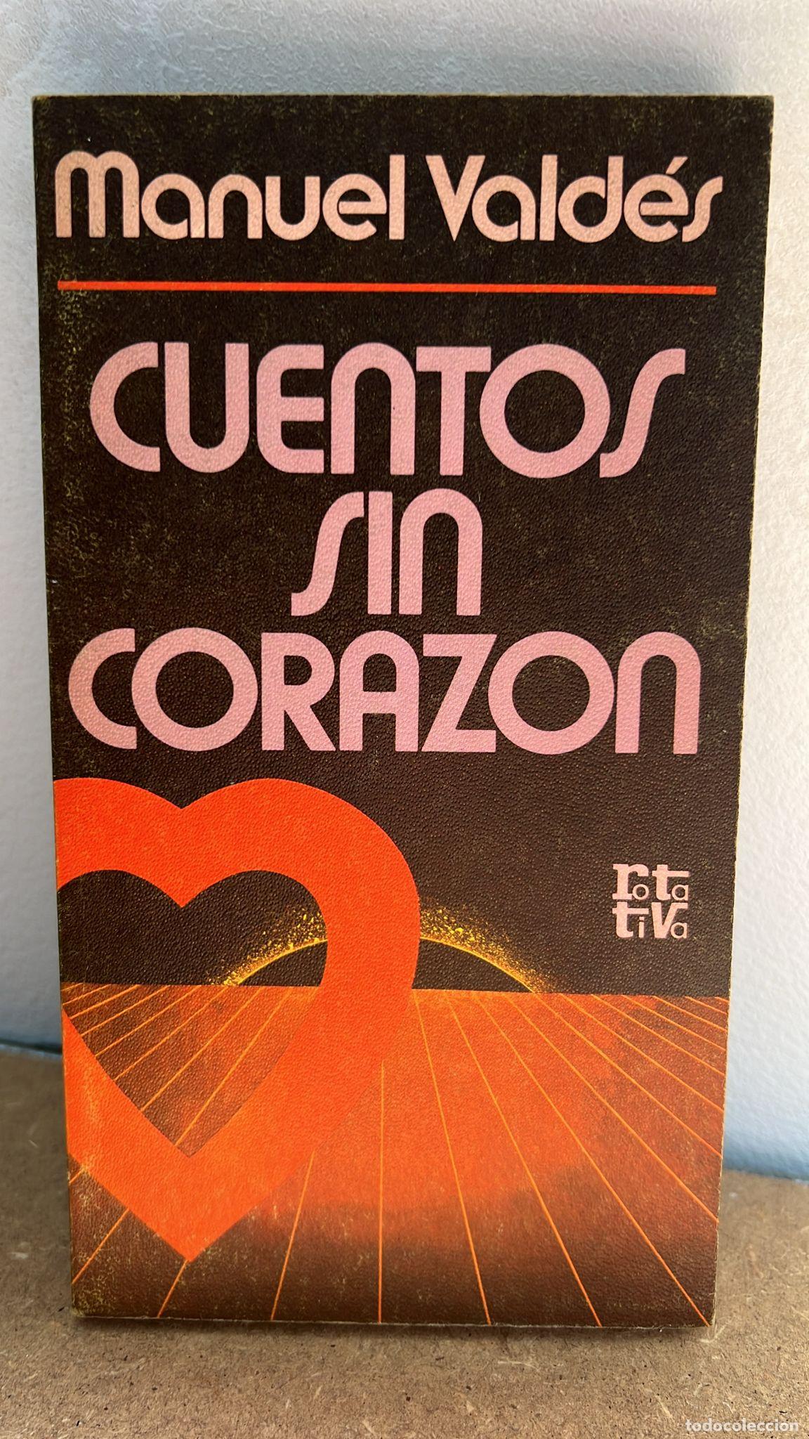 Libros: Cuentos sin coraz&oacute;n - Manuel Vald&eacute;s - Foto 1
