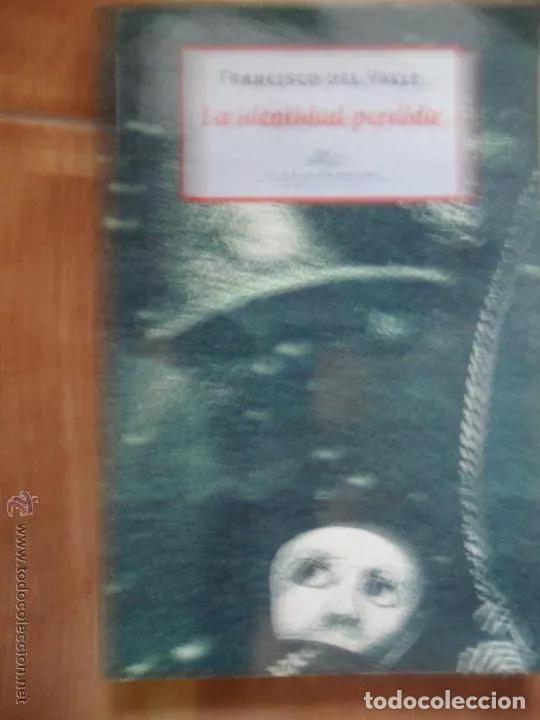 Libros: La identidad perdida, Francisco del Valle, ed. Calambur, 1999 - Foto 1
