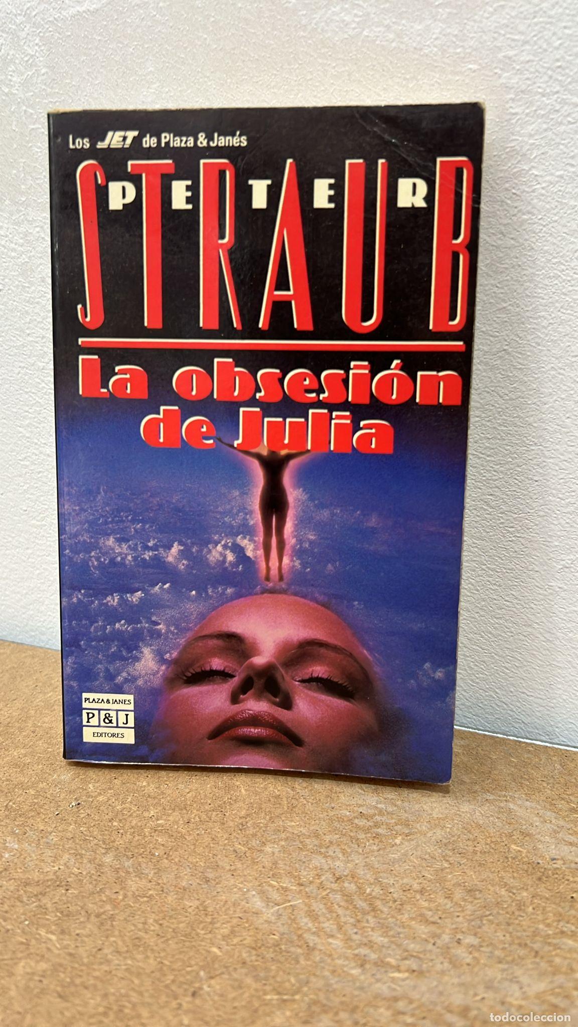Libros: La obsesi&oacute;n de Julia - Straub, Peter - Foto 1