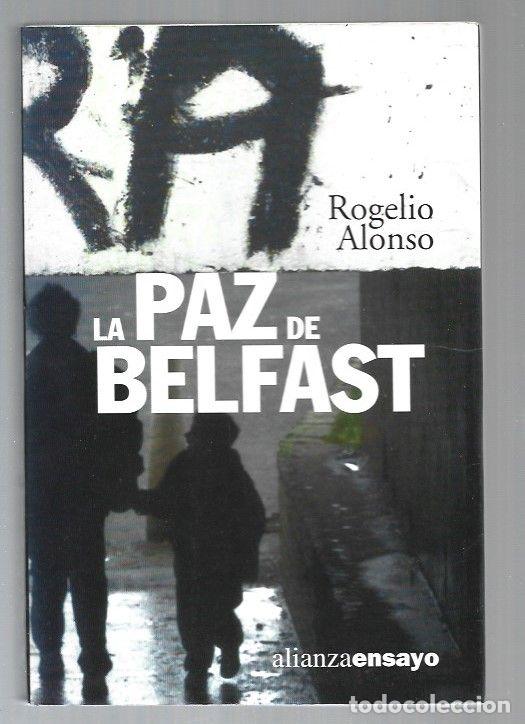 Libros: PAZ DE BELFAST - LA - ALONSO, ROGELIO - Foto 1