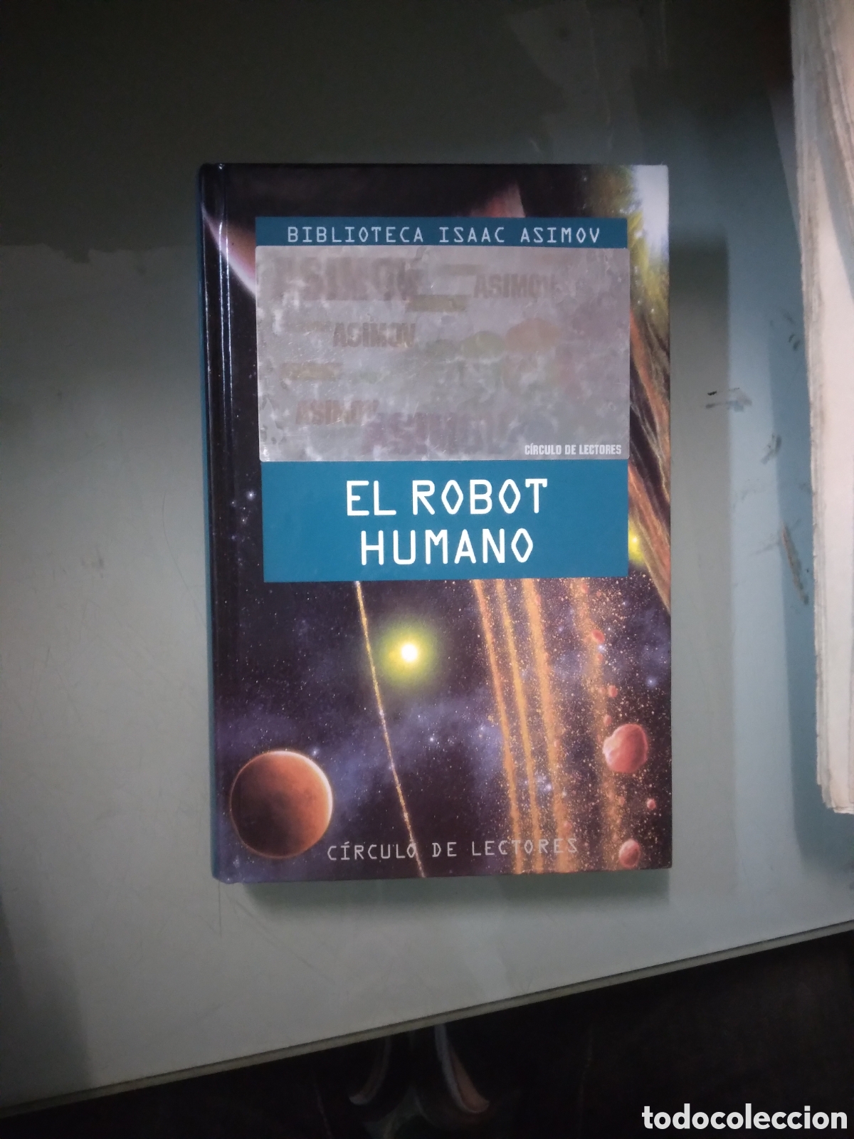 Libros: Biblioteca Isaac Asimov, El.robot humano, C&iacute;rculo de Lectores - Foto 1