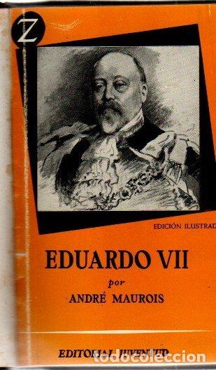 Libros: Eduardo VII - Maurois, Andr&eacute; - Foto 1