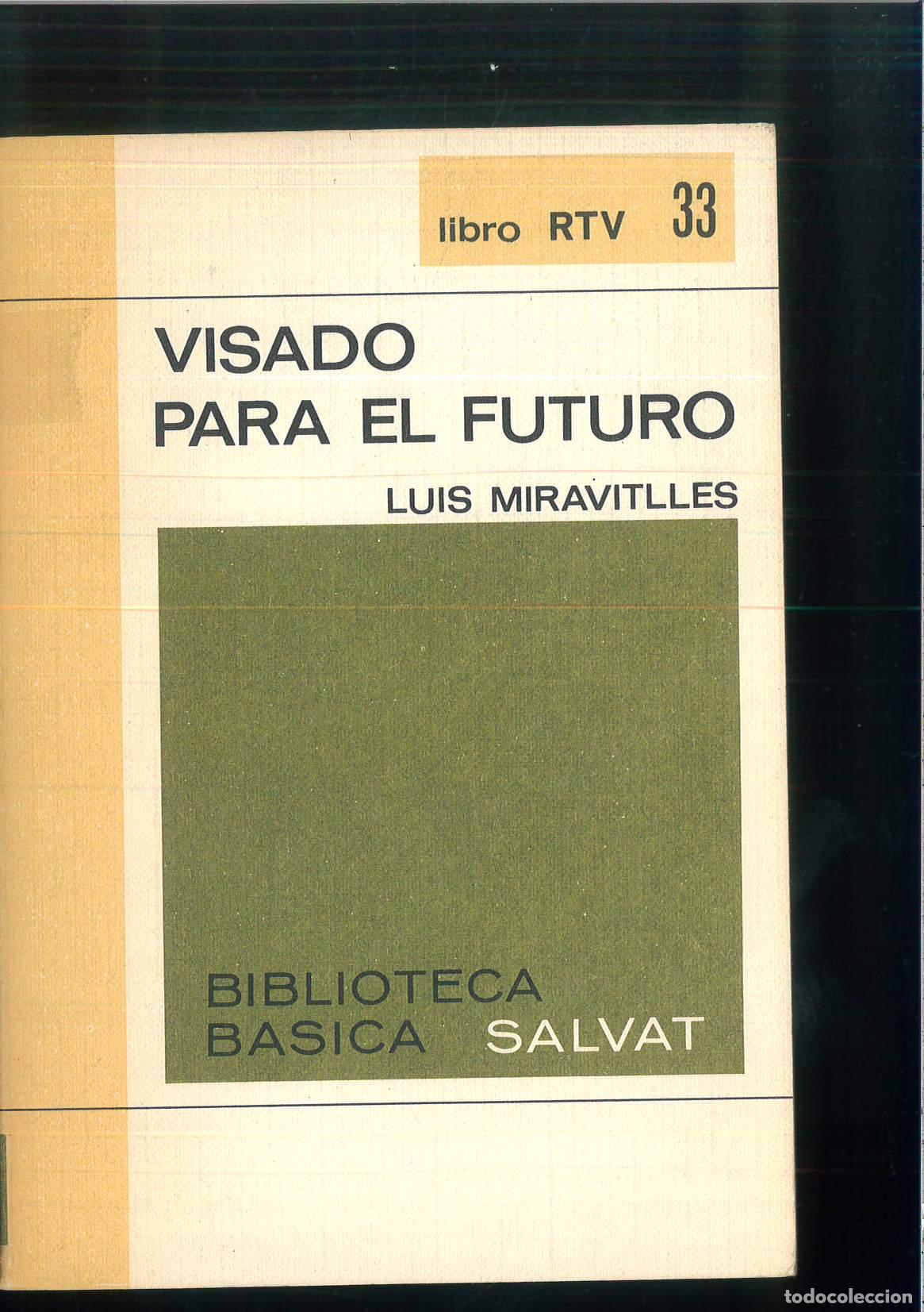 Libros: Visado para el futuro - LUIS MIRAVITLLES - Foto 1