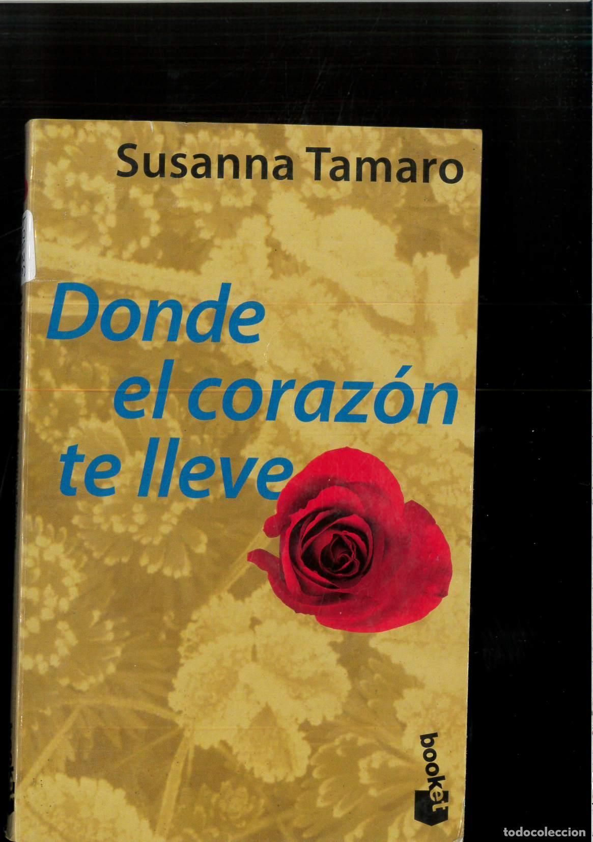 Libros: Donde el coraz&oacute;n te lleve - Susanna Tamaro - Foto 1