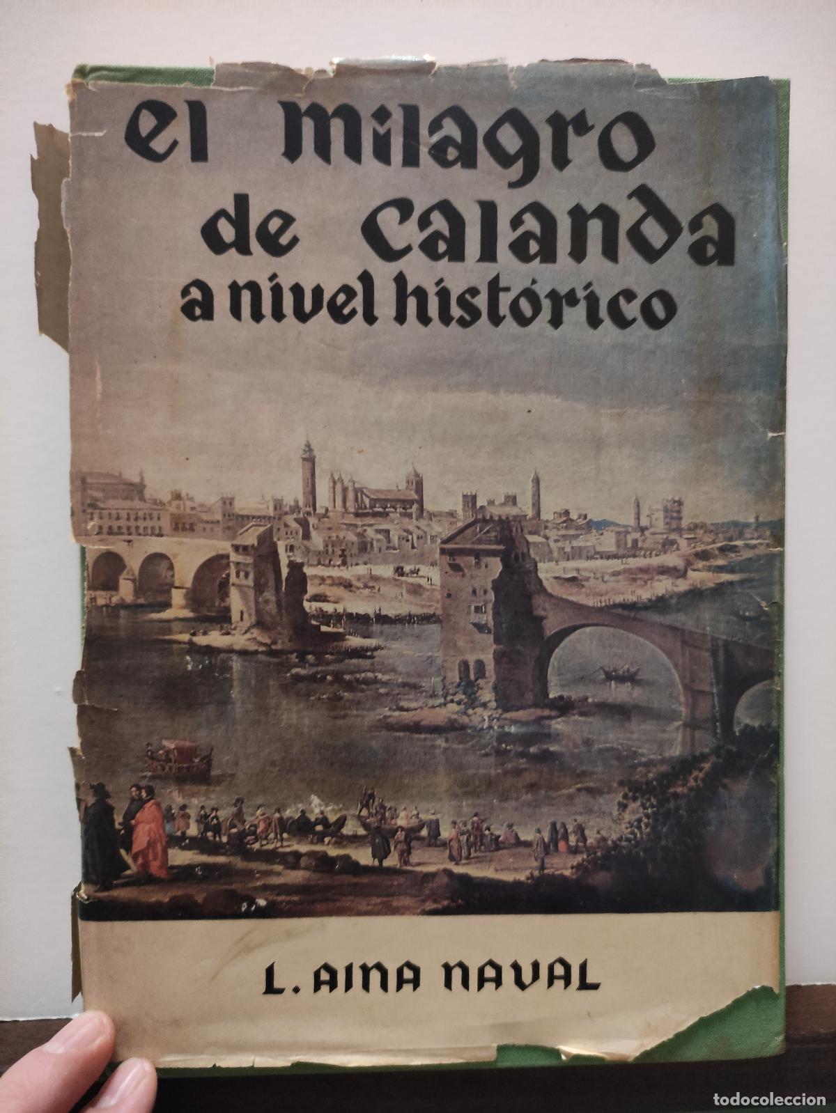 Libros: EL MILAGRO DE CALANDA A NIVEL HISTORICO - LEANDRO AINA NAVAL - Foto 1