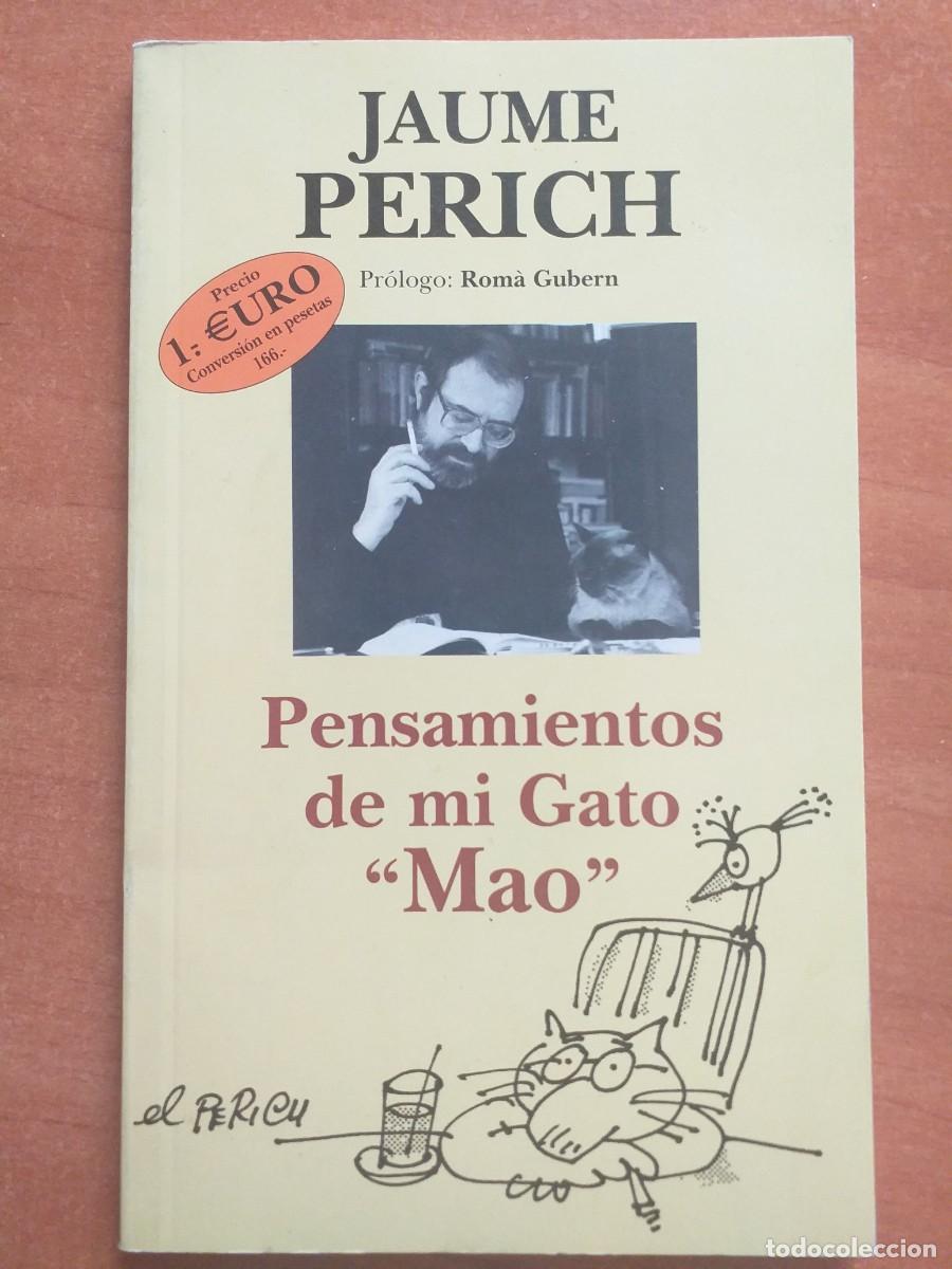 Libros: PENSAMIENTOS DE MI GATO &rdquo; MAO &rdquo; - JAUME PERICH - Foto 1