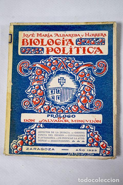 Libros: Biolog&iacute;a pol&iacute;tica.- Albareda y Herrera, Jos&eacute; M&ordf; - Foto 1