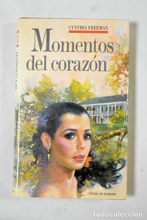 Libros: Momentos del coraz&oacute;n.- Freeman, Cynthia - Foto 1