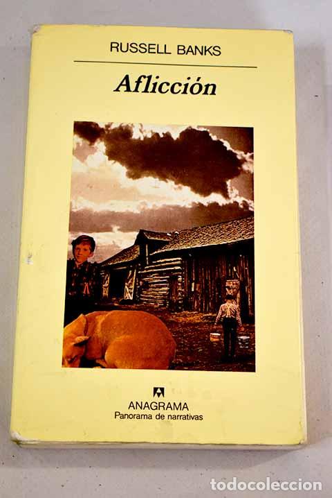 Libros: Aflicci&oacute;n.- Banks, Russell - Foto 1