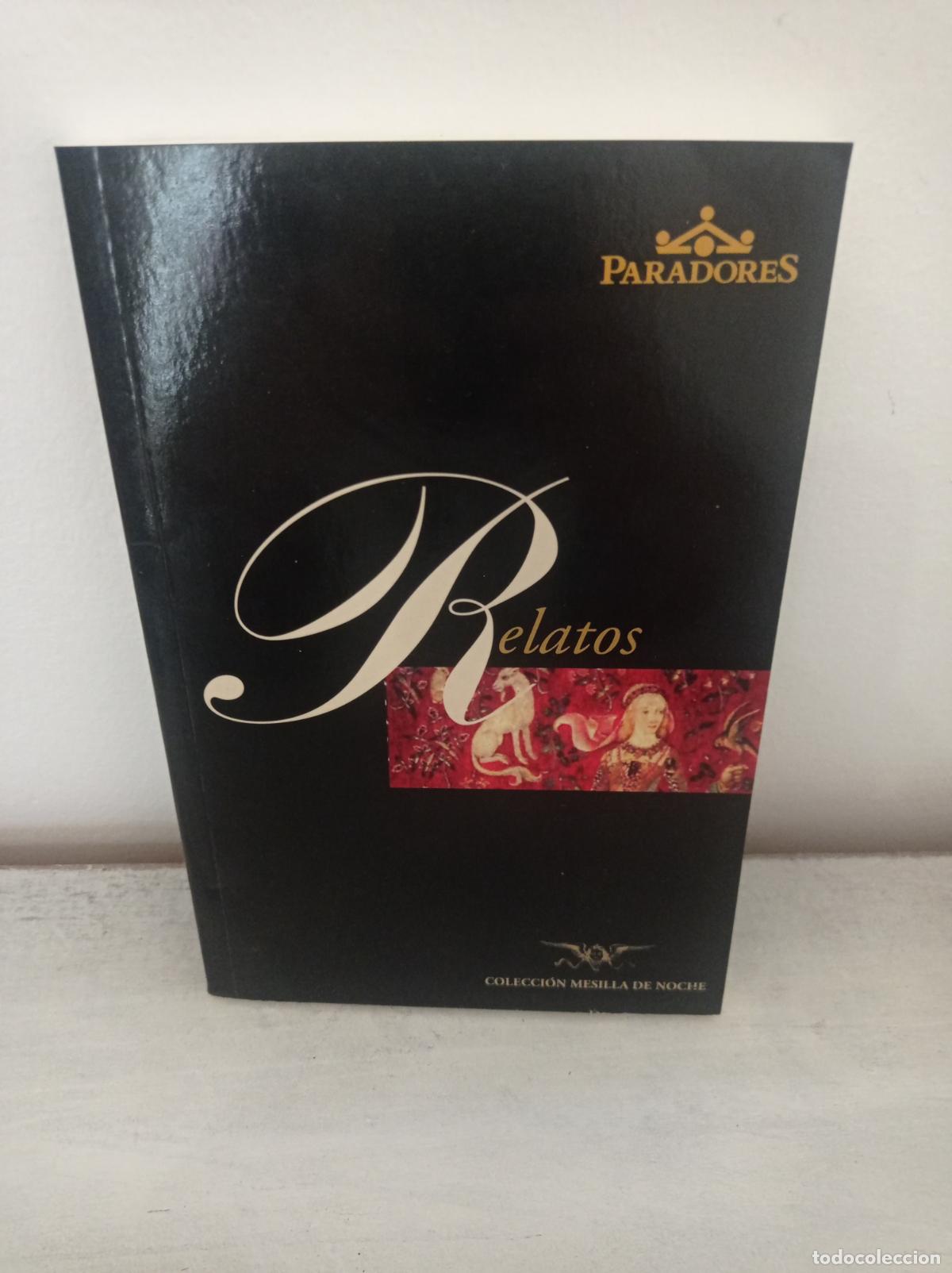 Libros: Relatos. Colecci&oacute;n mesilla de noche. PARADORES. - Foto 1