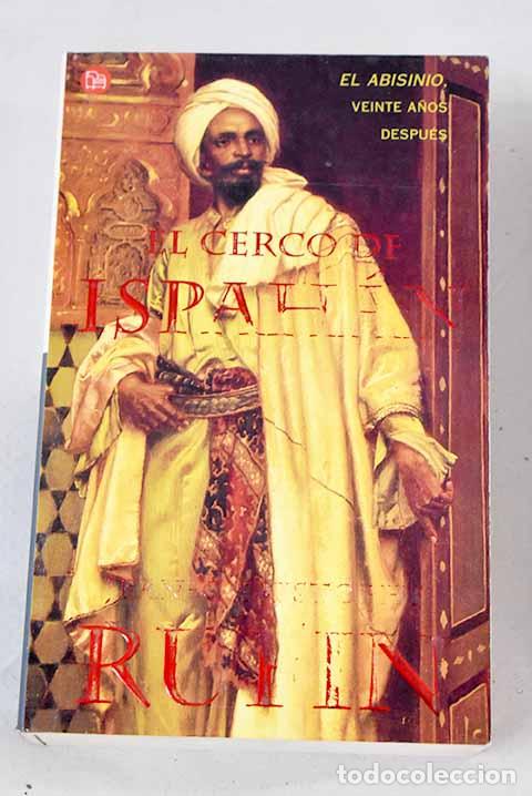 Libros: El cerco de Ispah&aacute;n: Rufin, Jean-Christophe.- Rufin, Jean-Christophe - Foto 1