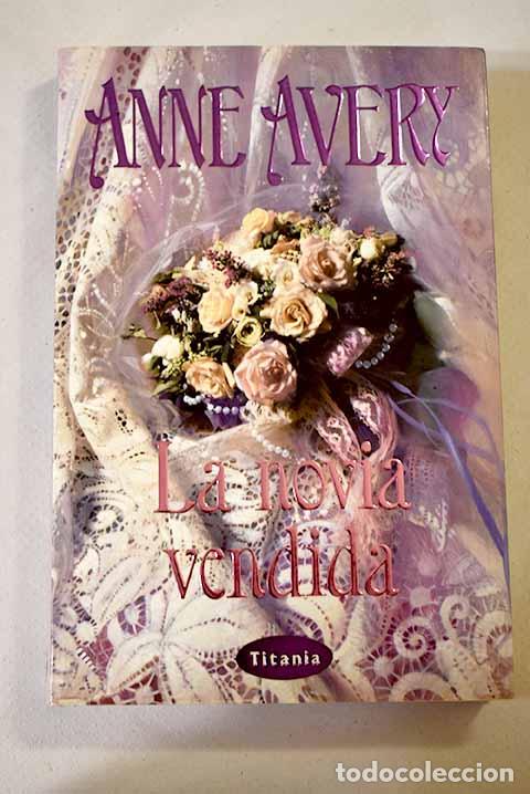 Libros: La novia vendida: Avery, Anne.- Avery, Anne - Foto 1
