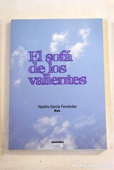 Libros: El sof&aacute; de los valientes.- Garc&iacute;a, Hip&oacute;lito - Foto 1