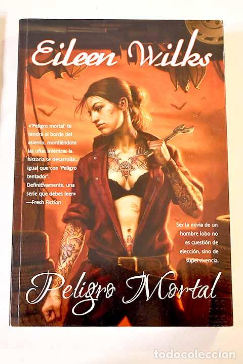 Libros: Peligro mortal: Wilks, Eileen.- Wilks, Eileen - Foto 1