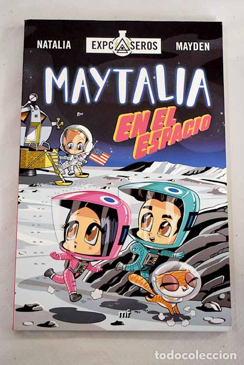 Libros: Maytalia en el espacio.- Mayden, Natalia - Foto 1