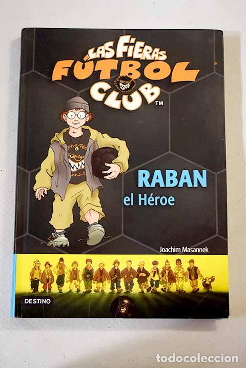Libros: Raban el h&eacute;roe: Masannek, Joachim.- Masannek, Joachim - Foto 1