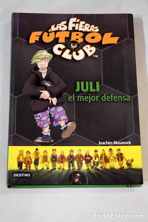 Libros: Juli el mejor defensa.- Masannek, Joachim - Foto 1