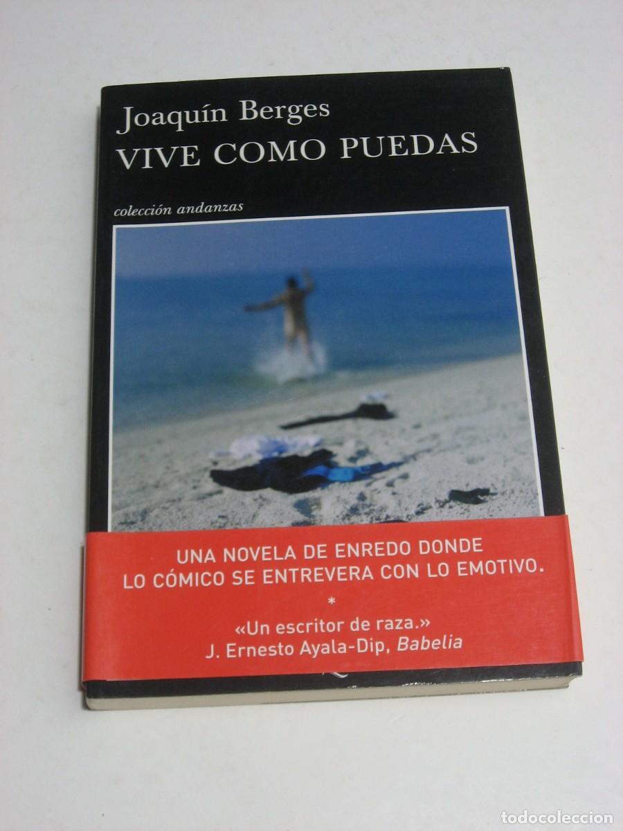 Libros: VIVE COMO PUEDAS - Joaqu&iacute;n Berges - Foto 1